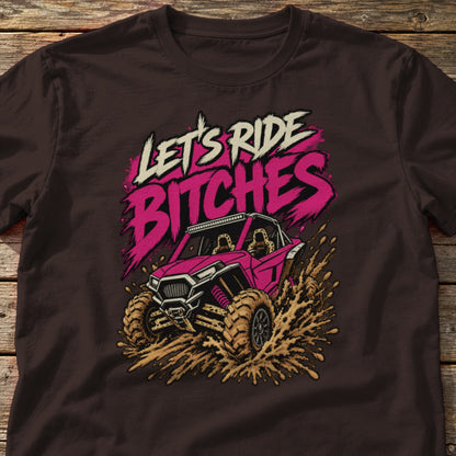 Let's Ride Bitches t-shirt in Dark Chocolate, laid flat on weathered wood