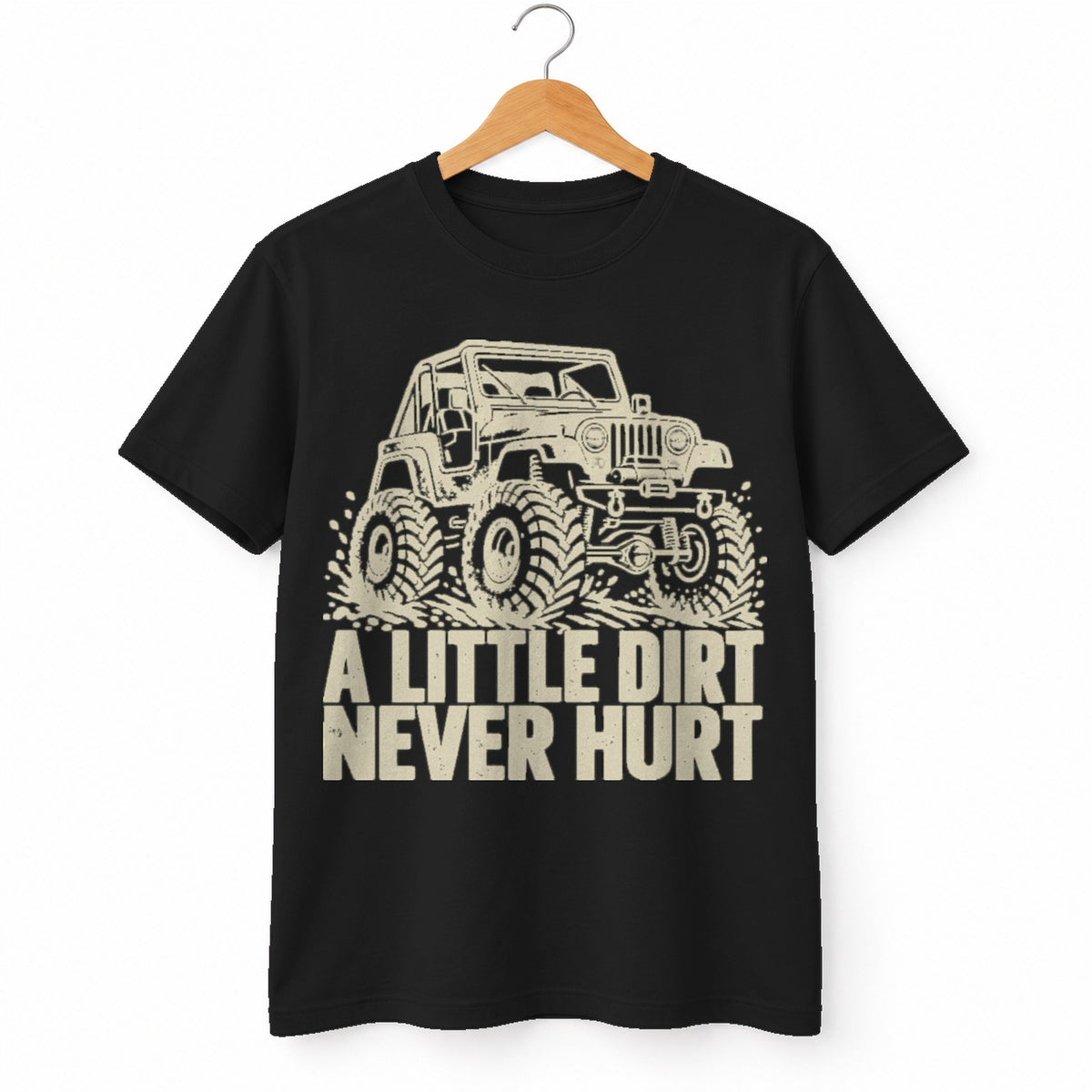 A Little Dirt Never Hurt t-shirt in Black, on a hanger, white background
