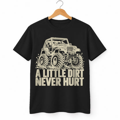 A Little Dirt Never Hurt t-shirt in Black, on a hanger, white background