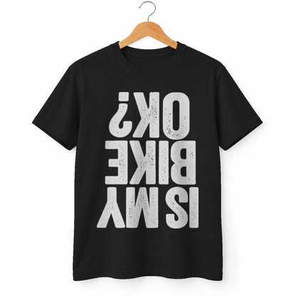 Is My Bike OK? t-shirt in Black on a hanger, white background